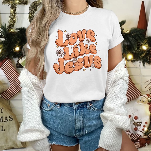 Liebe wie Jesus T - Shirt, Christliche Bekleidung T-Shirt (Von Creator hochgeladen)