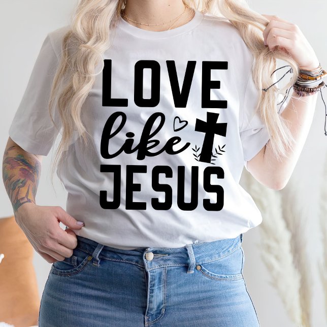 Liebe wie Jesus T Shirt für Frauen, Jesus (Von Creator hochgeladen)