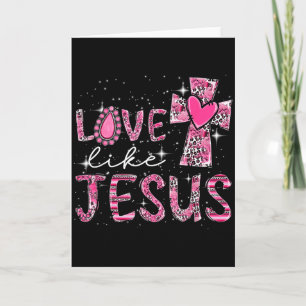 Liebe wie Jesus Western Leopard Kreuz Valentinstag Karte