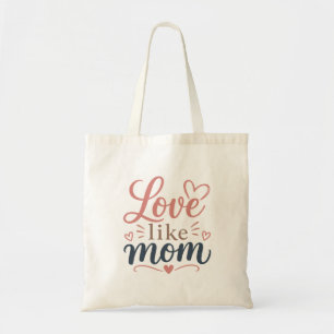 Liebe wie Mutti Tragetasche Muttertagsgeschenk Mut