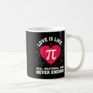 Liebe wie Pi Real Irrational Nie Endend Valentin Kaffeetasse