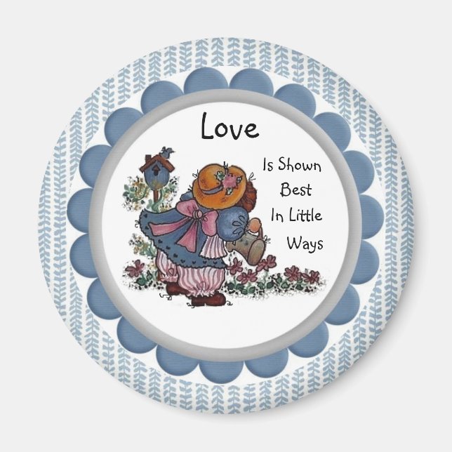 Liebe wird am besten in Little Ways Magnet gezeigt (Vorne)