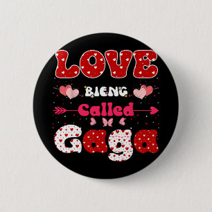 Liebe wird Gaga Funny Mother Day for Wome genannt Button