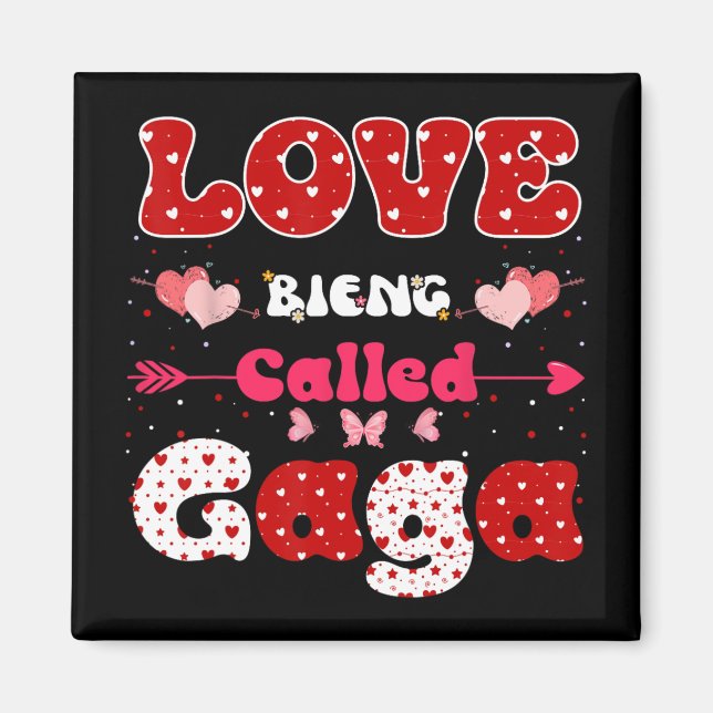 Liebe wird Gaga Funny Mother Day for Wome genannt Magnet (Vorne)