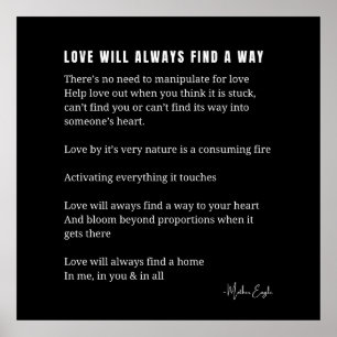 Liebe wird immer einen Weg finden Gedicht Poster b