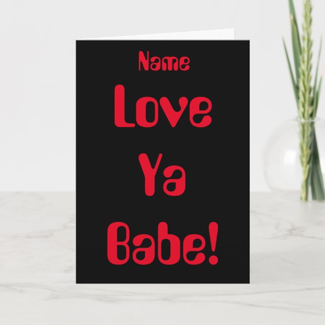 Liebe Ya Babe Red Black Valentinstag Card Karte (Vorderseite)