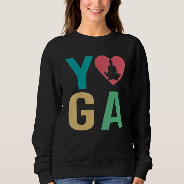 Liebe Yoga Kundalini Ashtanga Hatha Asanas Sweatshirt (Vorderseite)