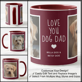 Liebe You Dog Vater Fotos Modernes Maroon C31 & Wh Tasse