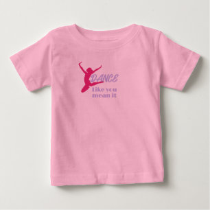 Liebe zu tanzen, wie Sie es Gemeinen Party Baby T-shirt