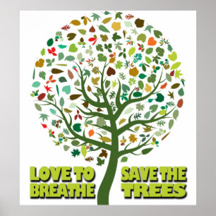 Liebe zum Atmen Rettete die Bäume Poster