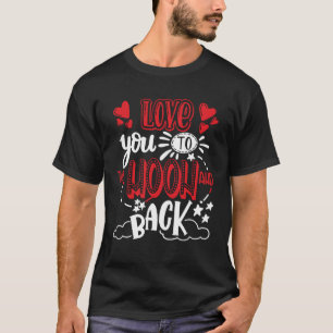 Liebe zum Mond und zurück T-Shirt