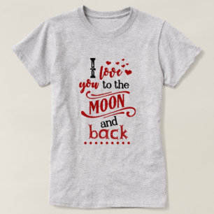 Liebe zum Mond und zurück T-Shirt