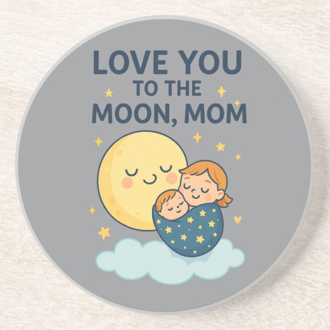 Liebe zum T - Shirt der Mama auf dem Mond Getränkeuntersetzer (Vorne)