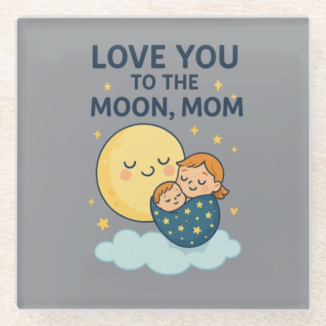 Liebe zum T - Shirt der Mama auf dem Mond Glasuntersetzer (Vorderseite)