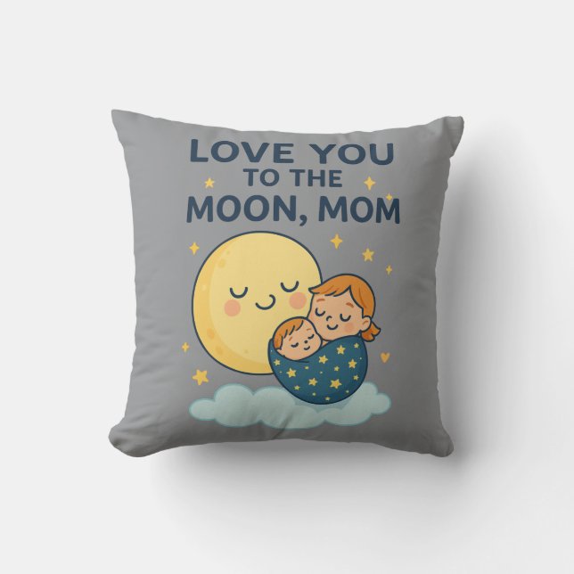 Liebe zum T - Shirt der Mama auf dem Mond Kissen (Vorderseite)