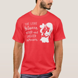 Liebe zwischen Mutter und Tochter lustig T-Shirt