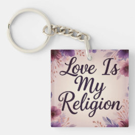 LiebeIstMeineReligion Schlüsselanhänger