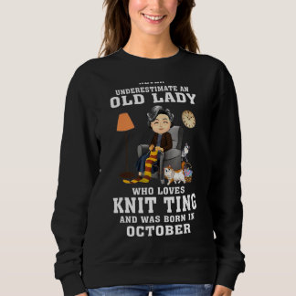 Lieben der Alten Dame, die im Oktober in Kni Gebor Sweatshirt