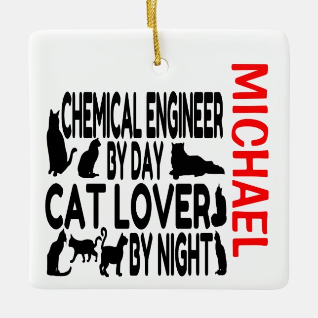 Lieben des Chemieingenieurs Cats CUSTOM Keramikornament (Vorderseite)