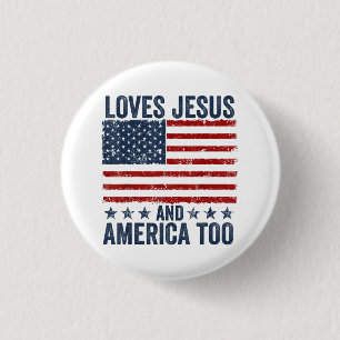 Lieben Jesus und Amerika zu Gott Christlichen 4. Button