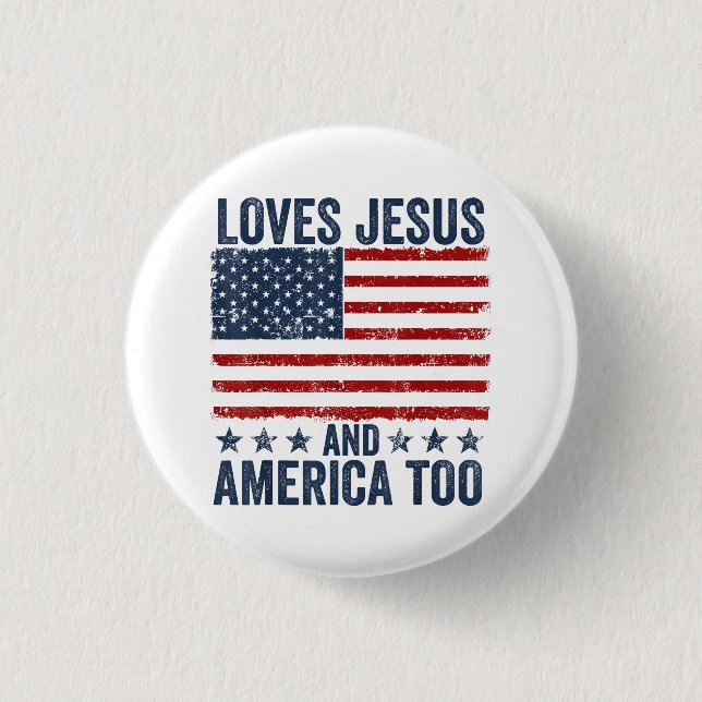 Lieben Jesus und Amerika zu Gott Christlichen 4. Button (Vorderseite)
