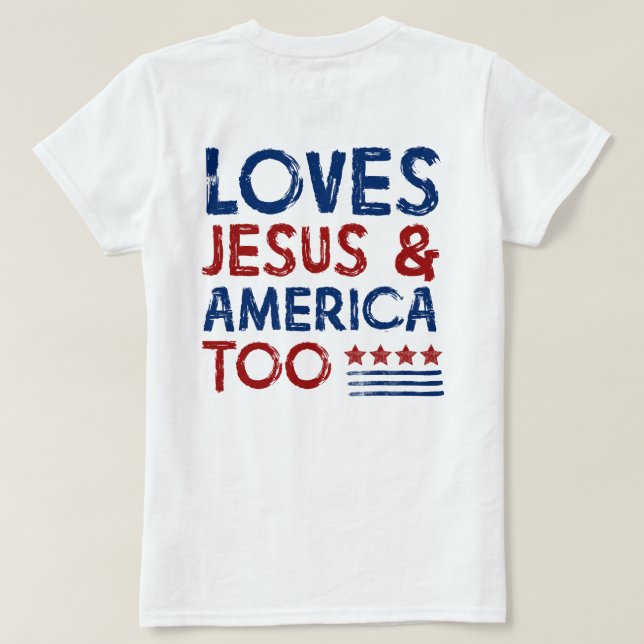 Lieben Jesus und Amerika zu Shirt (Design Rückseite)