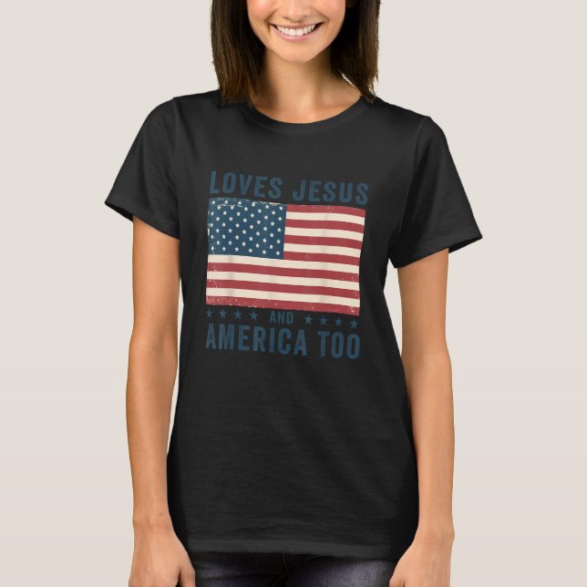 Lieben Jesus und Amerika zu USA Flag Patriotic Chr T-Shirt (Vorderseite)