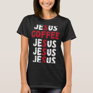 Lieben Kaffee Jesus und Kaffeekirche Christliche R T-Shirt