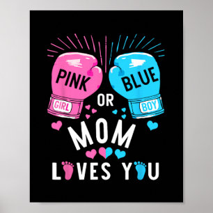 Lieben mit rosa oder blauer Mama, bei denen Sie da Poster
