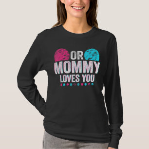 Lieben mit rosa oder blauer Mami Sie Geschlecht ze T-Shirt