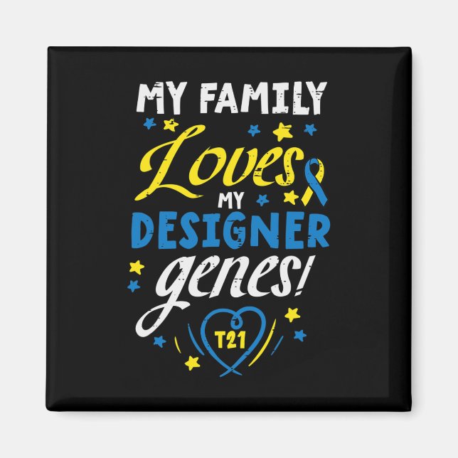 Lieben My Genes T21 Down Syndrome Awareness Magnet (Vorne)