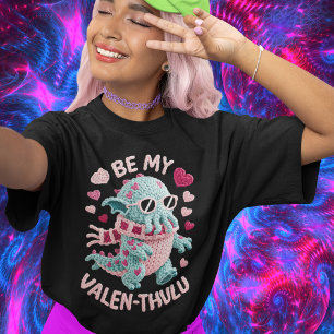 Liebenswert Gruseliger Be My Valen-thulu Faux-Yarn T-Shirt