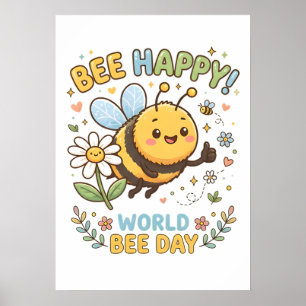 Liebenswerte "Bee Happy!"-Illustration für den Wel Poster