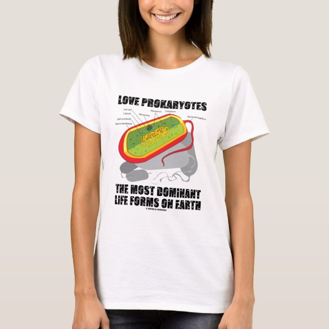 LiebeProkaryotes die meisten dominierenden T-Shirt (Vorderseite)