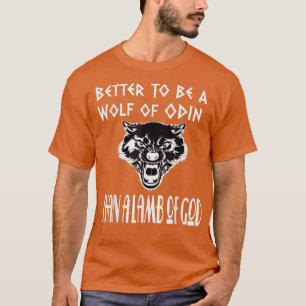 Lieber ein Wolf Odins sein als ein Lamm GottesViki T-Shirt