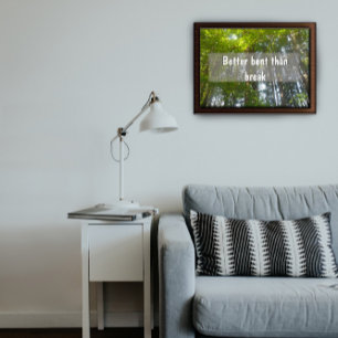 Lieber gebogen als gebrochen Inspirationsposter Poster