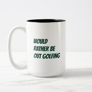 'Lieber Golfen' Geschenk mit Humor Zweifarbige Tasse