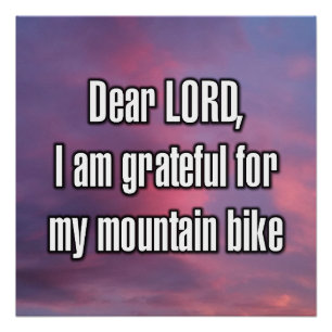 Lieber Herr, ich bin dankbar für mein Mountainbike Poster