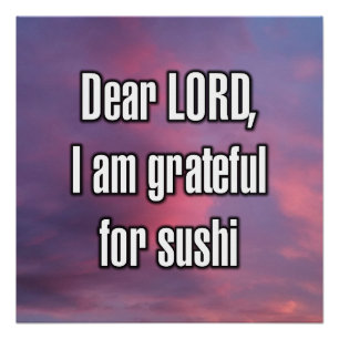 Lieber Herr, ich bin dankbar für Sushi Poster