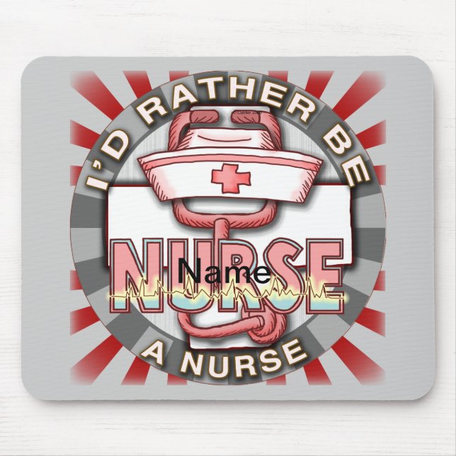 Lieber Krankenschwester sein  Mousepad (Vorne)