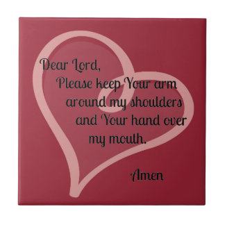 Lieber Lord Keep Your Arm Around… Fliese