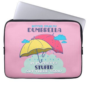 Lieber meinen Dumbrella, ist es Hübsch dumm Laptopschutzhülle