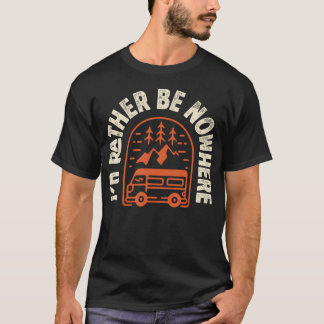Lieber Nirgendwo Grafik-T-Shirt Vanlife Camping T-Shirt