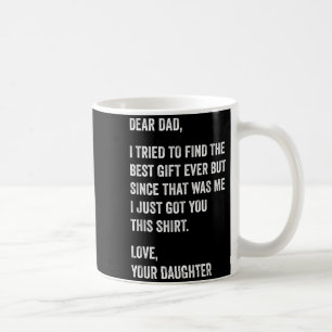 Lieber Papa Lustige Vatertagszitate von der Tochte Kaffeetasse
