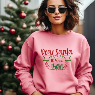 Lieber Santa es waren sie T - Shirt
