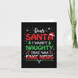 Lieber Santa Fake News, dass ich unhöflich war F Feiertagskarte