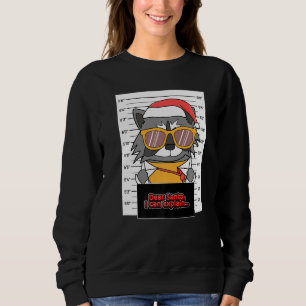 Lieber Santa I kann Raccoon-Kriminelle Christma er Sweatshirt