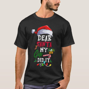 Lieber Santa My Gigi hat es lustig Weihnachten Paj T-Shirt