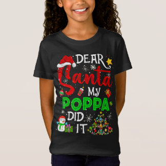 Lieber Santa My Poppa hat Weihnachten passt. T-Shirt