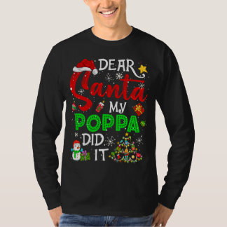 Lieber Santa My Poppa hat Weihnachten passt. T-Shirt